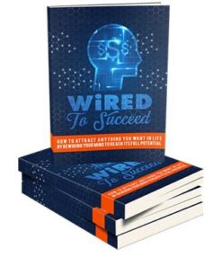 Wired To Succeed