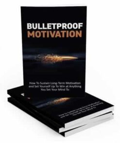 Bulletproof Motivation