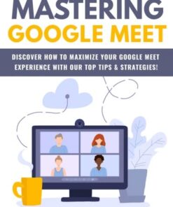 Alternative view of Mastering Google Meet
