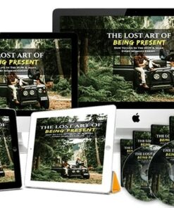 The Lost Art of Being Present – Video