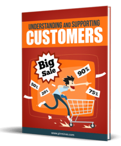 Understanding and Supporting Customers