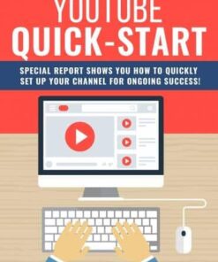Youtube Quick Start