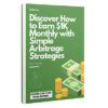 Discover How To Earn $1K Monthly With Simple Arbitrage Strategies
