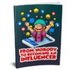 From Nobody To Becoming An Influencer