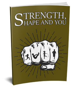 Strength, Shape, and You