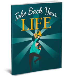 Take Back Your Life