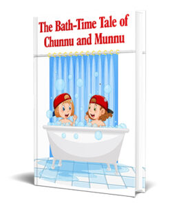The Bath-Time Tale Of Chunnu and Munnu
