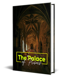The Palace Of Prisms