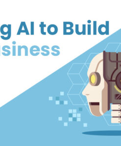 Using AI to Build a Business