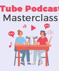 YouTube Podcasting Masterclass