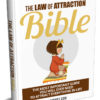 The Law of Attraction Bible