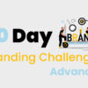 30 Day Branding Challenge Advanced