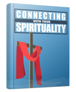 Connecting With Your Spirituality