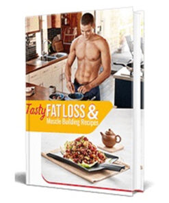 Tasty Fat Loss and Muscle Building Recipes