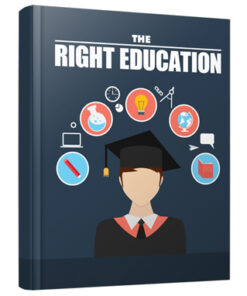 The Right Education