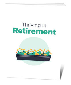 Thriving In Retirement