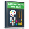 Arts and Crafts for Cash