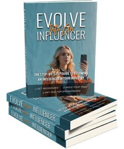 Evolve Into An Influencer